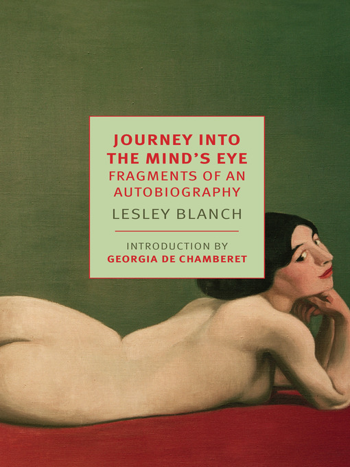 Title details for Journey Into the Mind's Eye by Lesley Blanch - Available